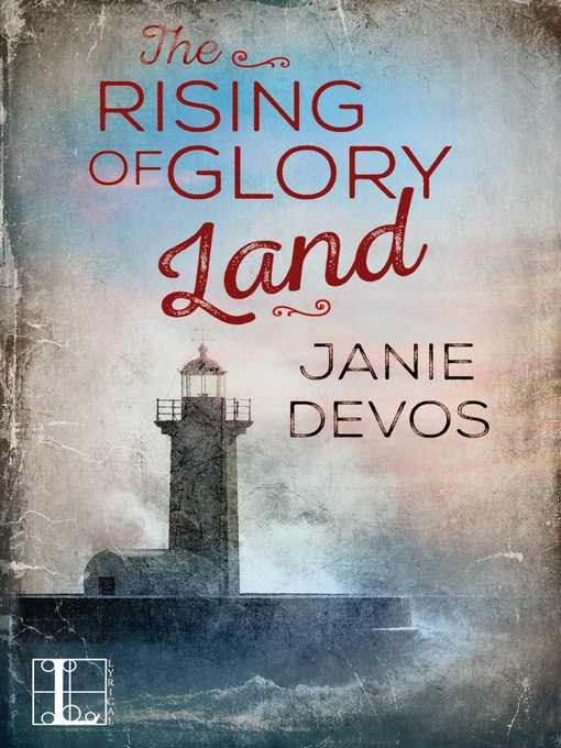 Title details for The Rising of Glory Land by Janie DeVos - Available